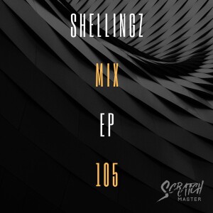 Shellingz Mix EP 105