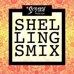 Dj Scratch Master Presents Shellingz Mix Podcast EP 41