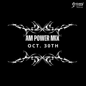 AM Power Mix Oct. 30th