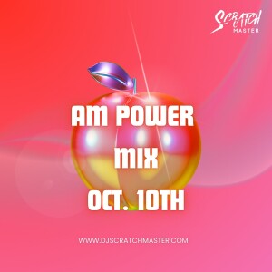 AM Power Mix Oct. 10th