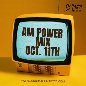 AM Power Mix Oct. 11th