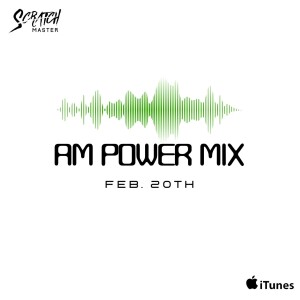 AM Power Mix Feb. 20th