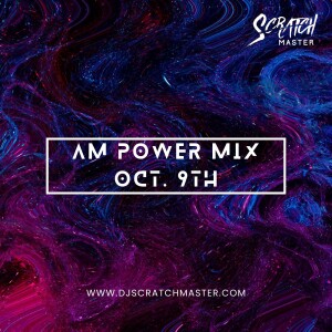 AM Power Mix Oct. 9th