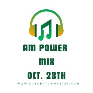 AM Power Mix Oct. 28th