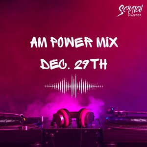 AM Power Mix Dec. 29th