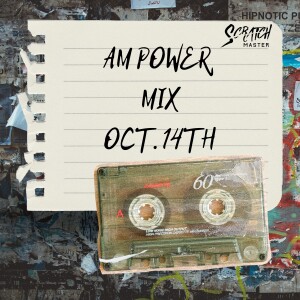 AM Power Mix Oct. 14th