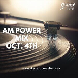 AM Power Mix Oct. 4th