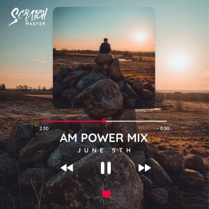 AM Power Mix June 5th