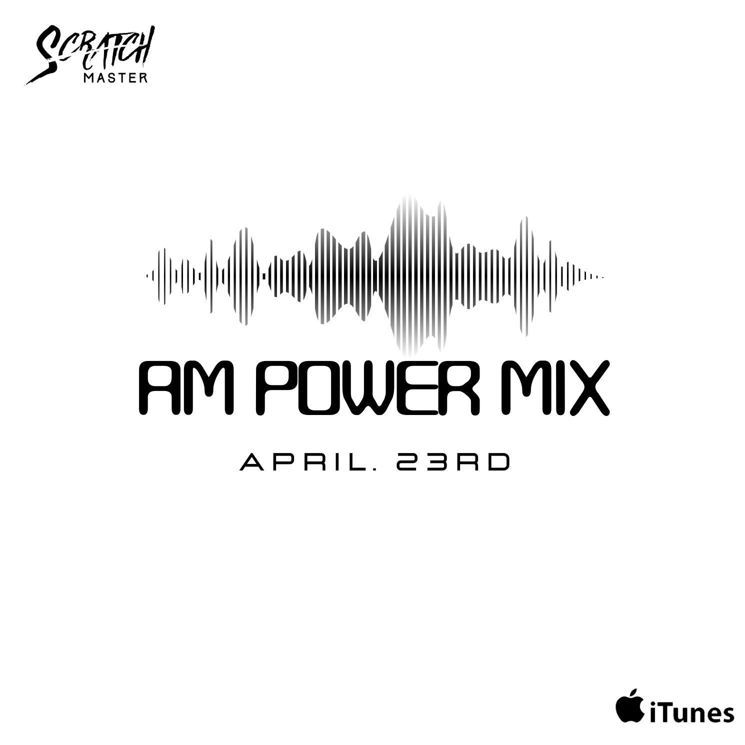 AM Power Mix April 23rd