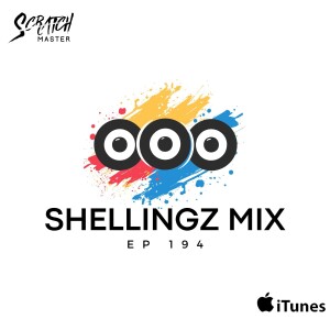 Shellingz Mix Ep. 194