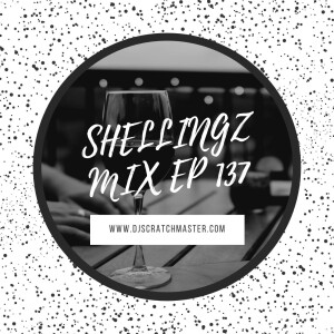 Shellingz Mix EP 137