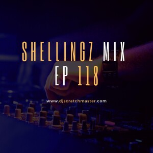 Shellingz Mix EP 118