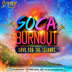 Soca Burnout ”Love For The Islands”