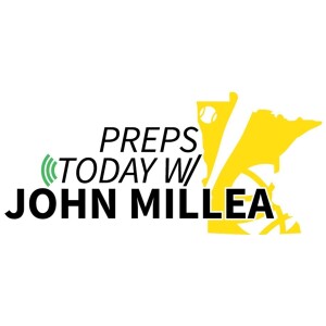 Preps Today w/ John Millea 76 - Game night in Underwood and another long trip
