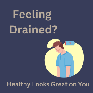 Feeling Drained?