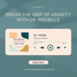 Breaking Anxiety's Grip with Dr. Michelle Bengston