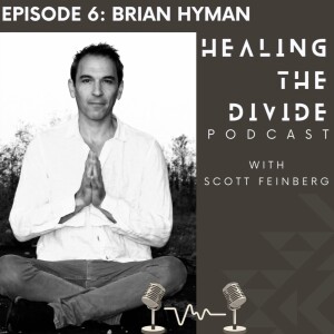 Brian Hyman: Addiction, Recovery, and The Healing Path of Yoga