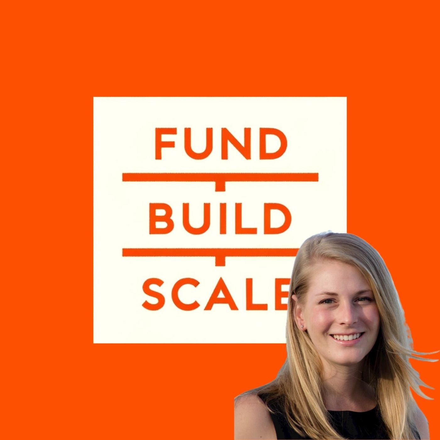 Fund/Build/Scale