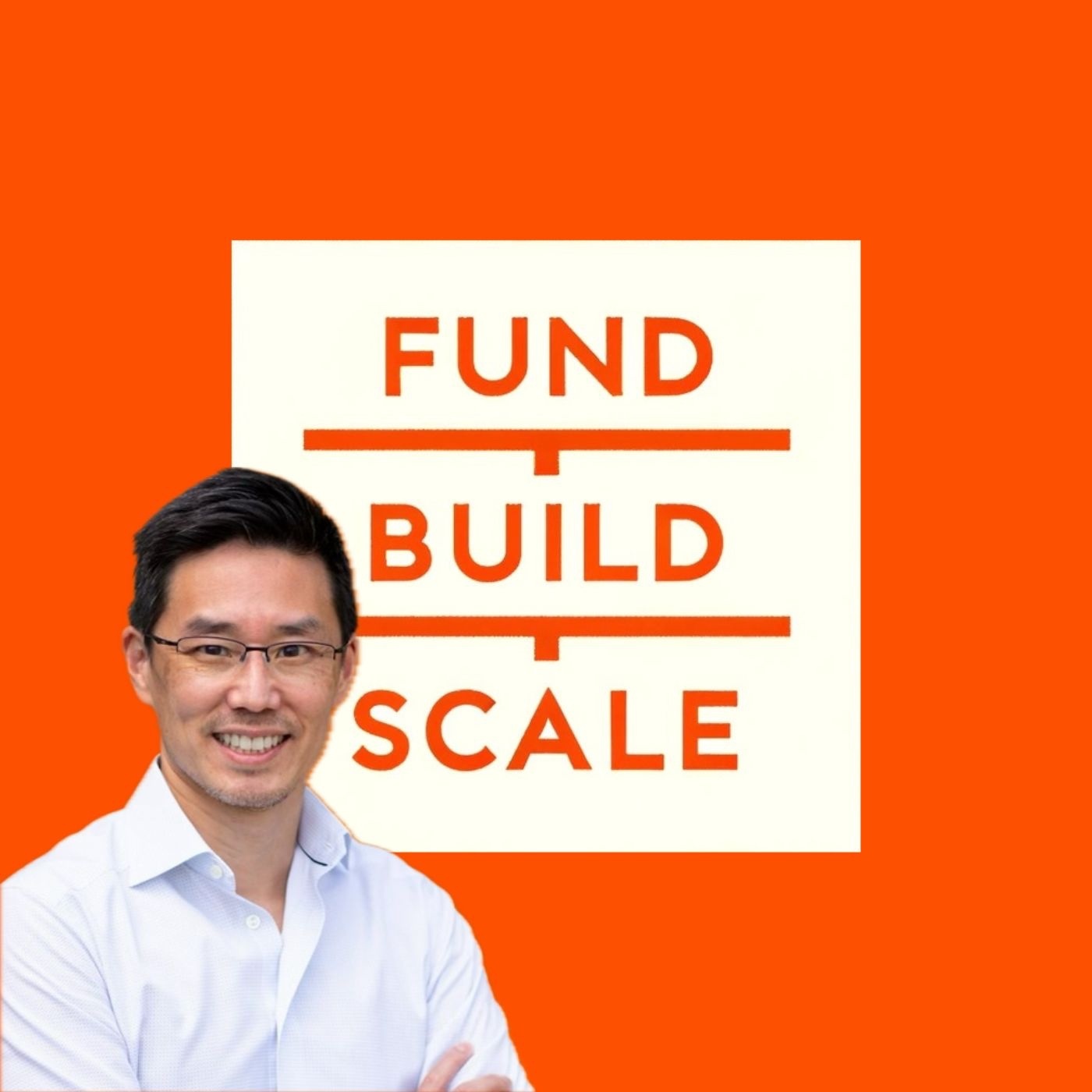 Fund/Build/Scale