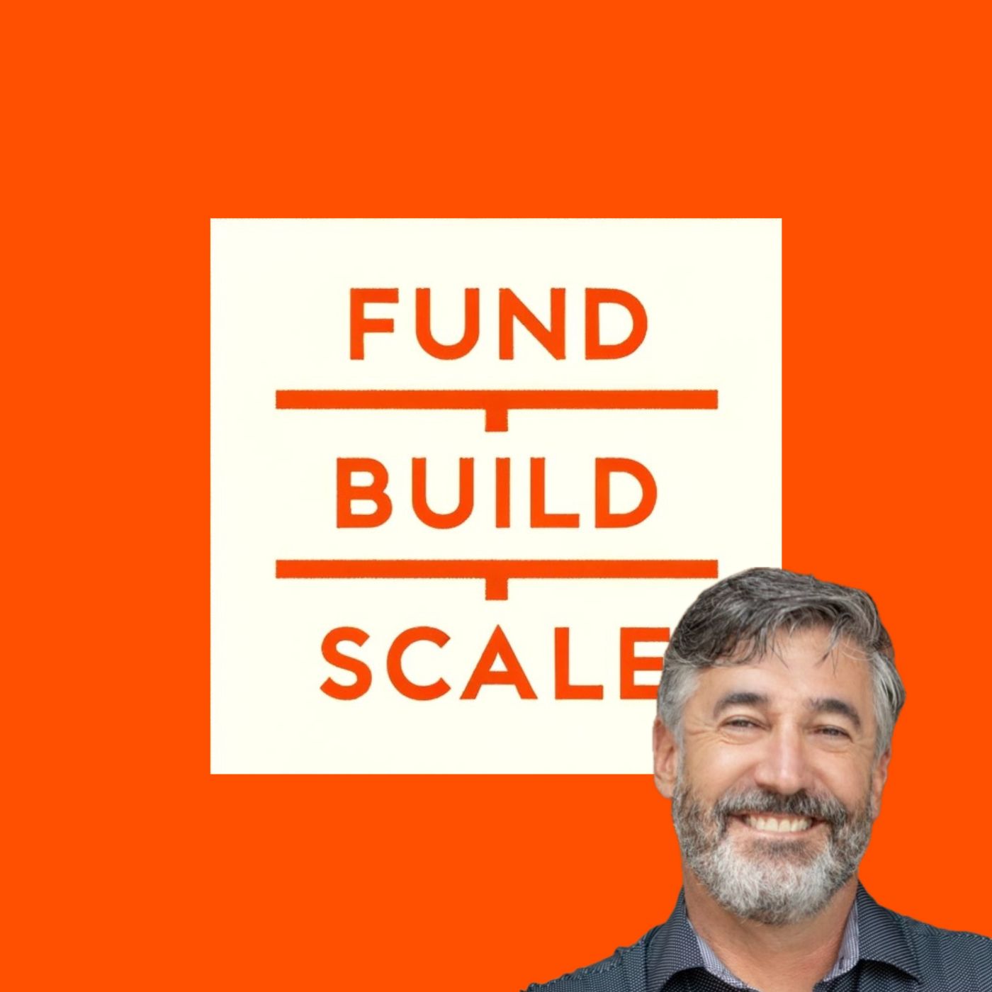 Fund/Build/Scale