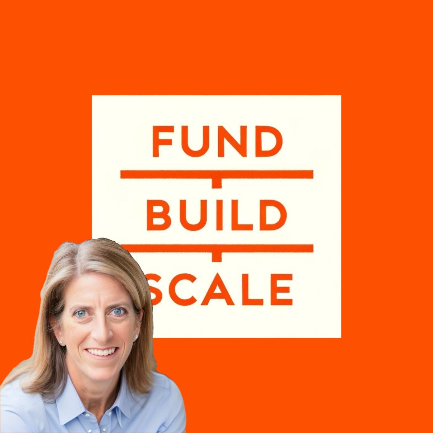Fund/Build/Scale