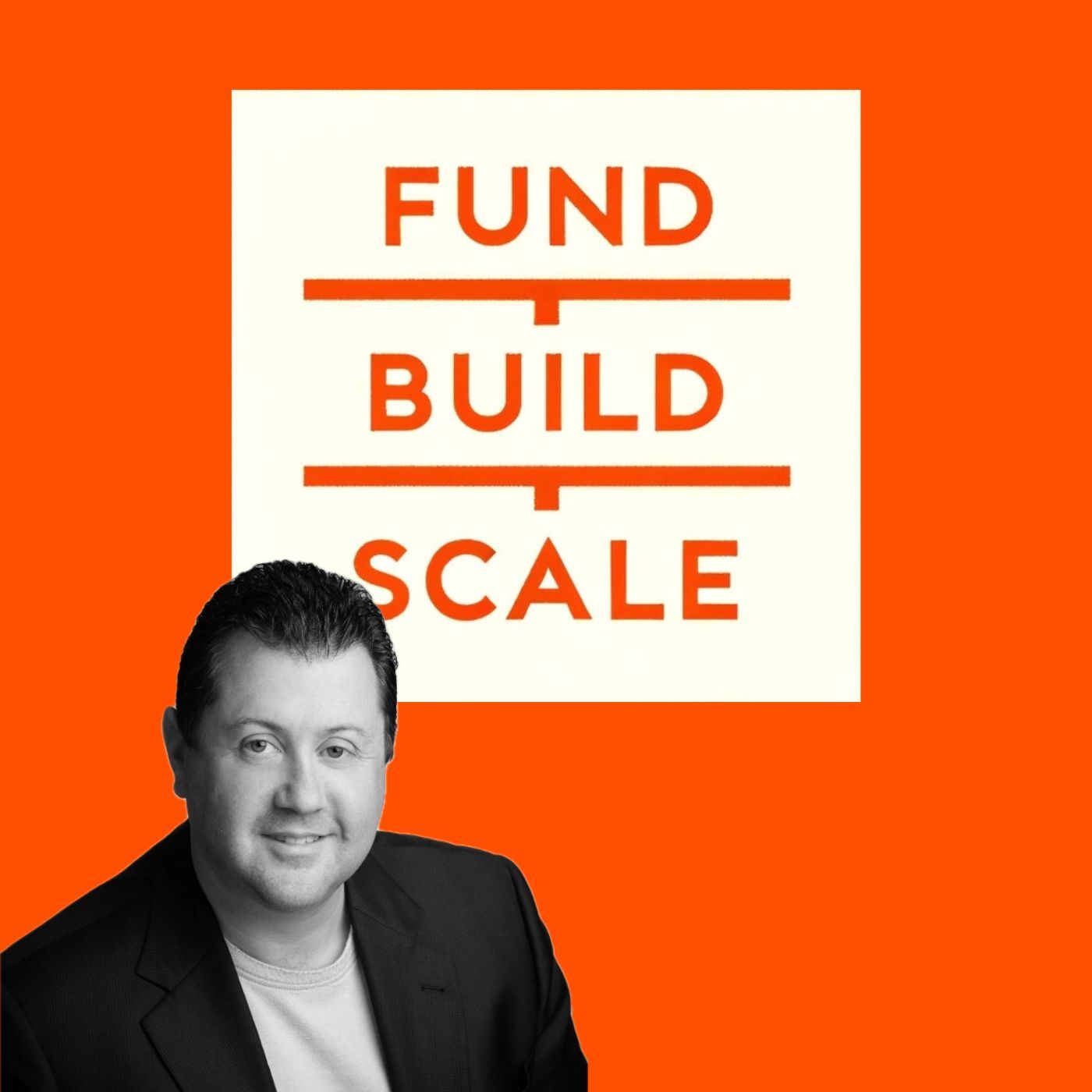 Fund/Build/Scale