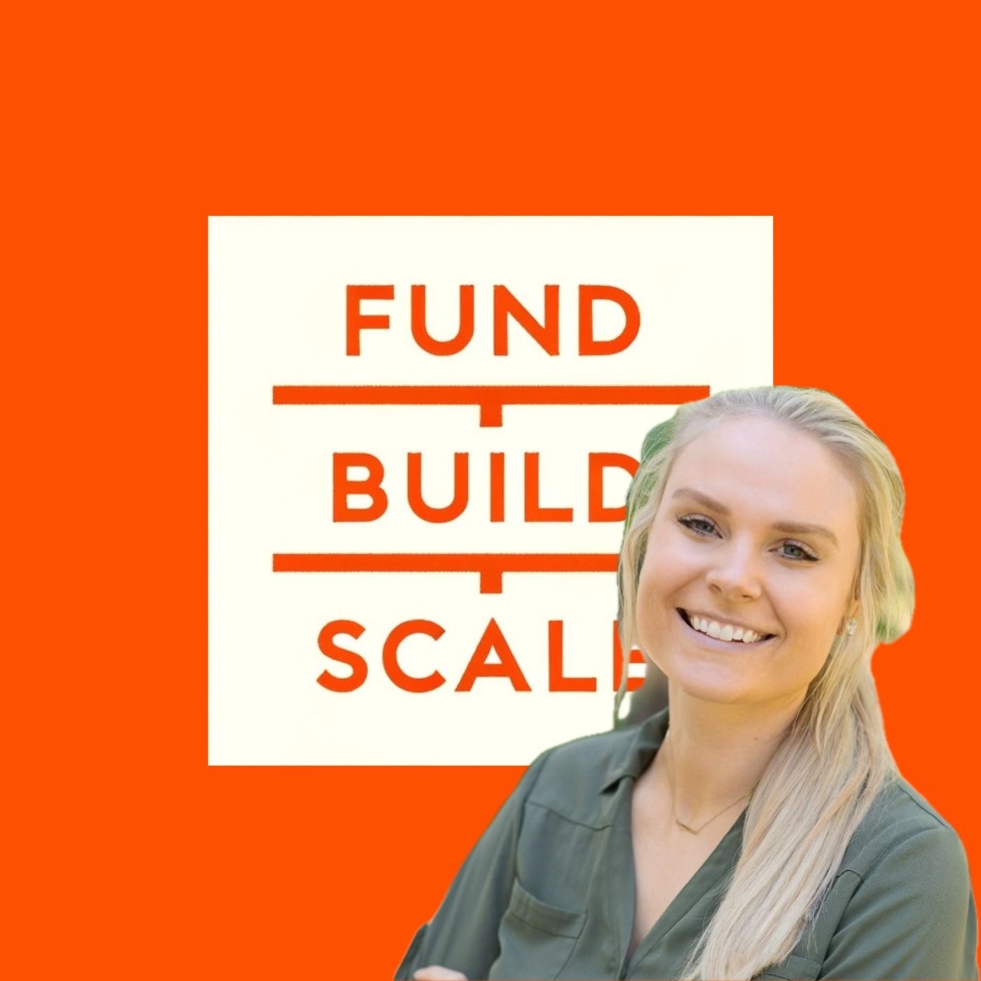 Fund/Build/Scale