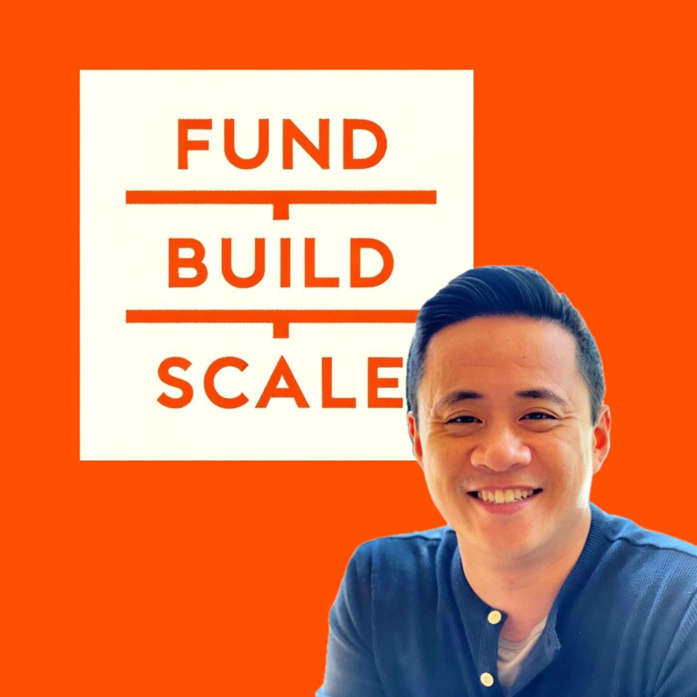 Fund/Build/Scale