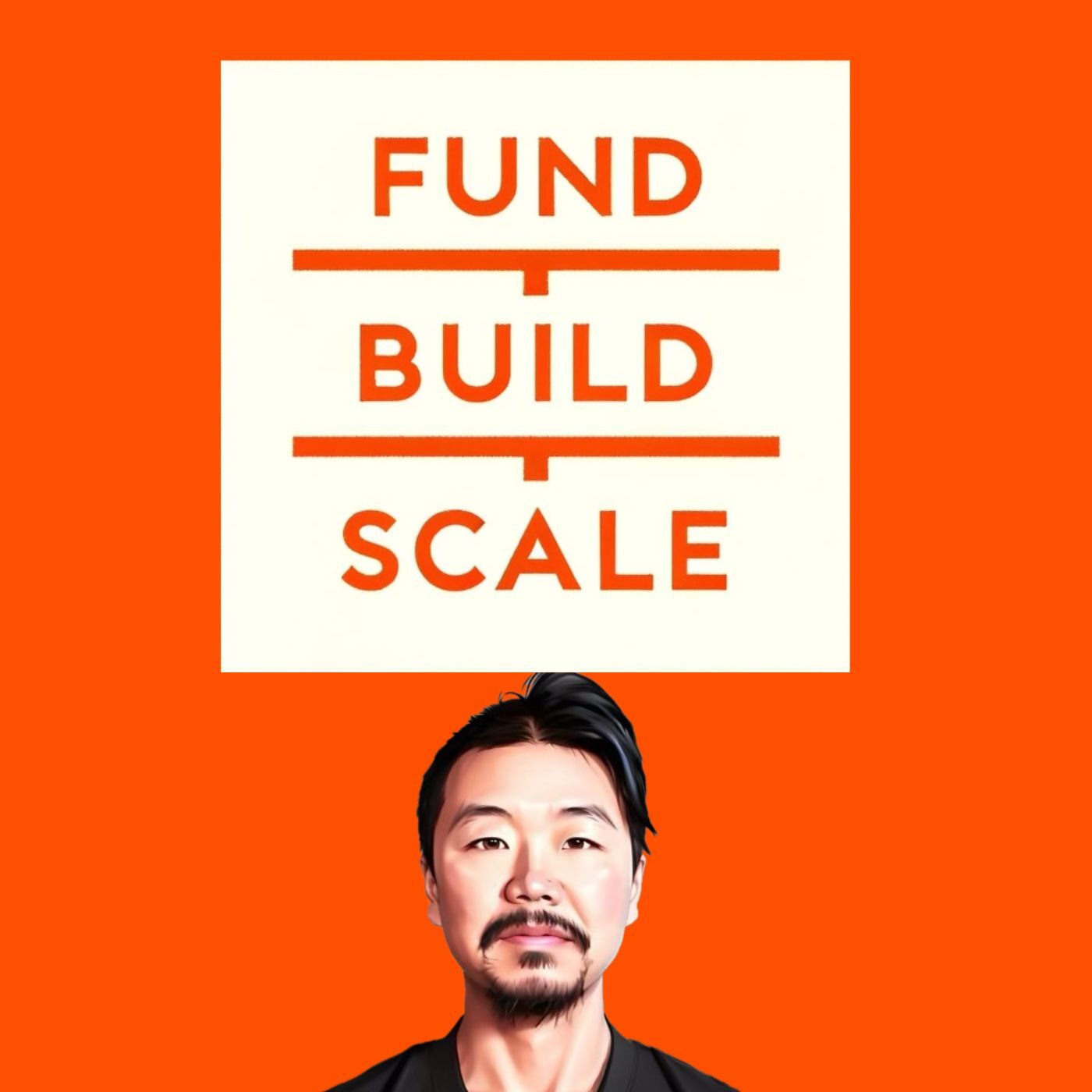 Fund/Build/Scale