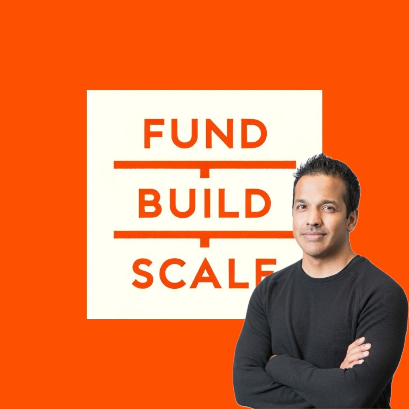 Fund/Build/Scale