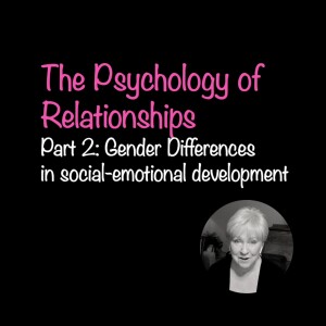 Gender Differences in Social and Emotional Development