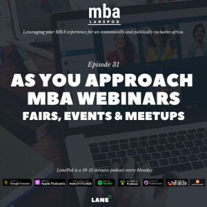 L031: As You Approach MBA Webinars, Fairs, Events & Meetups