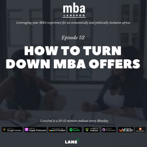 L052: How to Turn Down MBA Offers