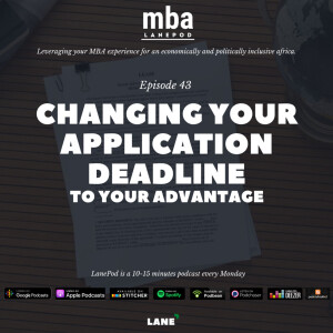 L043: Changing your Application Deadline to your Advantage
