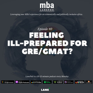 L040: Feeling Ill-prepared for GRE/GMAT?