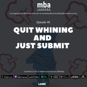 L046: Quit Whining and Just Submit