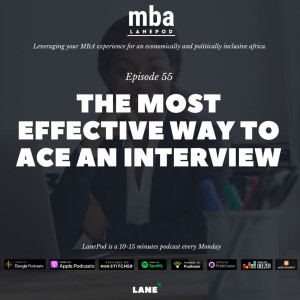L055 Most Effective Way to Ace an MBA Interview