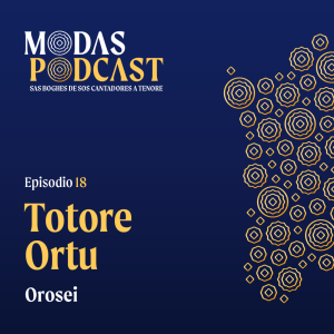 Ep. 18: Totore Ortu, Orosei