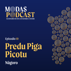 Ep. 19: Predu Piga Picotu, Nùgoro