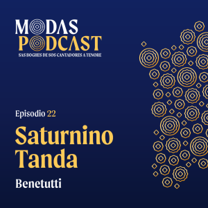 Ep. 22: Saturnino Tanda, Benetutti