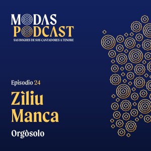 Ep. 24: Zìliu Manca, Orgòsolo