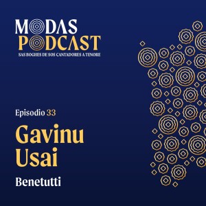 Ep. 33: Gavinu Usai, Benetutti