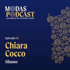 Ep. 52: Chiara Cocco, Silanos