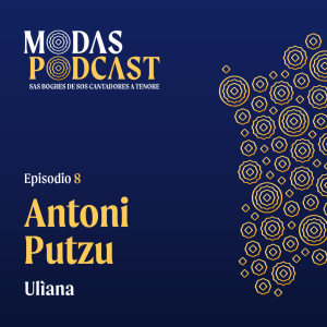 Ep. 8: Antoni Putzu, Ulìana