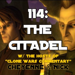 ”The Citadel” - Clone Wars Discussion 