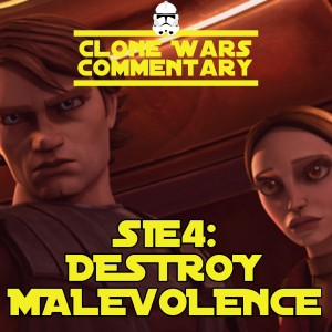 S1E4: ”Destroy Malevolence” - Clone Wars Commentary