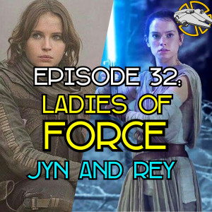 Ladies of Force - Jyn and Rey