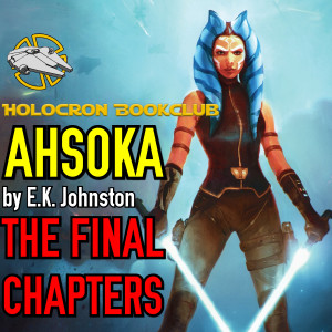Ahsoka: The Final Chapters (Holocron Book Club)