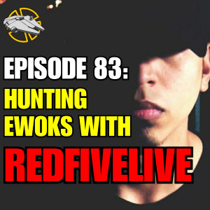 Hunting Ewoks with RedFiveLive