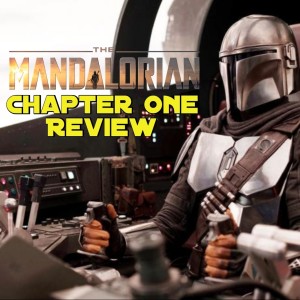 ”The Mandalorian” - Chapter 1 Review